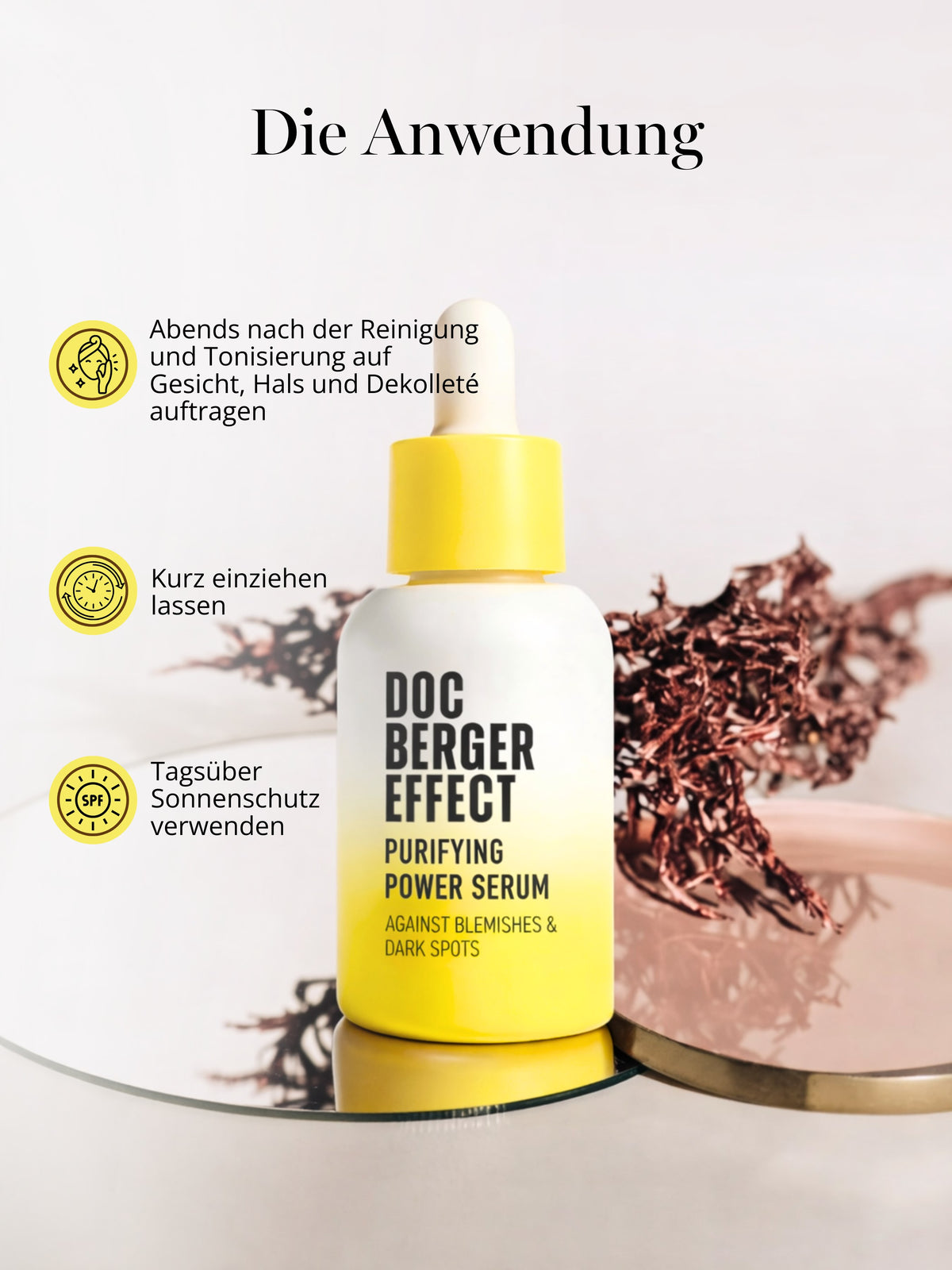 Anwendung des DOC BERGER EFFECT Purifying Power Serum gegen Pickel, Unreinheiten und Pigmentflecken – abends nach Reinigung und Tonisierung auf Gesicht, Hals und Dekolleté auftragen.