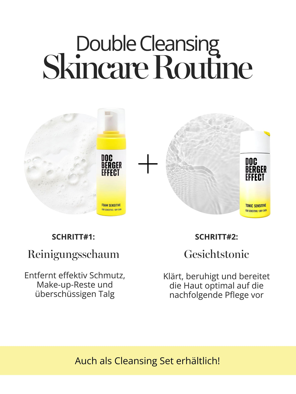 DOC BERGER EFFECT Tonic Sensitive als zweiter Schritt der Double-Cleansing-Routine nach dem DOC BERGER EFFECT Foam Sensitive – beruhigt und hydratisiert sensible und trockene Haut und bereitet sie auf die anschließende Anti-Aging-Pflege vor.